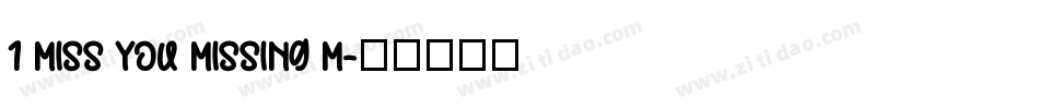 1 miss you missing m字体转换